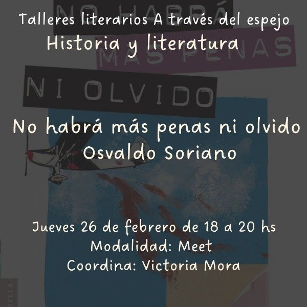 Producto - Historia y literatura. No habrá más penas ni olvido