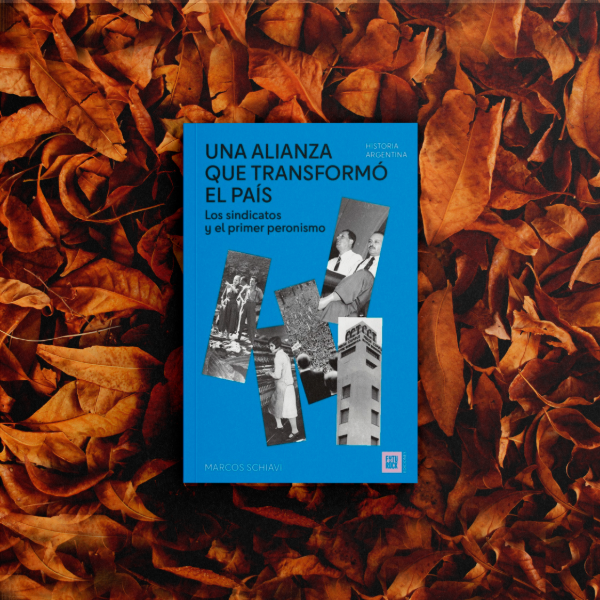 Producto - Una alianza que transformó el país - Marcos Schiavi