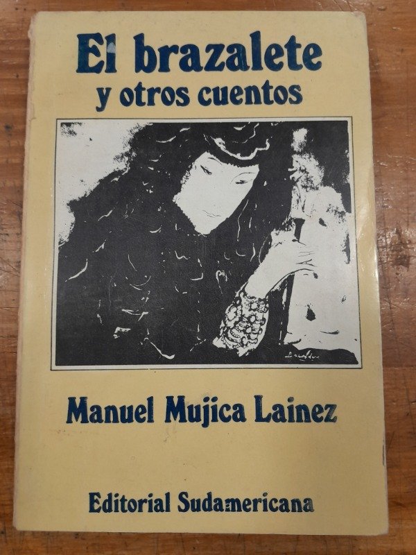 Producto - El brazalete y otros cuentos Firmado por Autor - Manuel Mujica Lainez