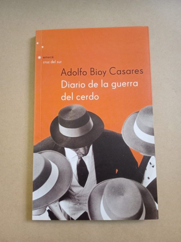 Producto - Diario de la guerra del cerdo - Adolfo Bioy Casares - Emecé 2003 - 0