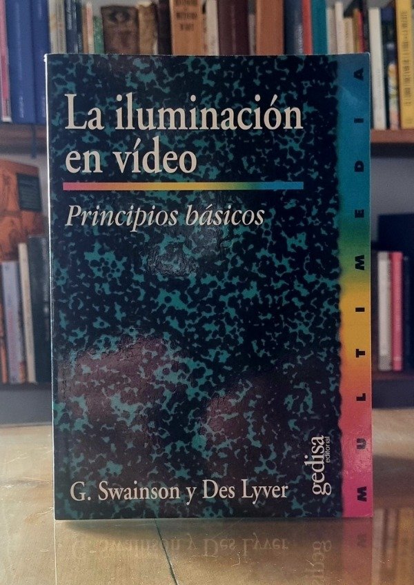 Producto - La iluminación en video - Swainson y Lyver