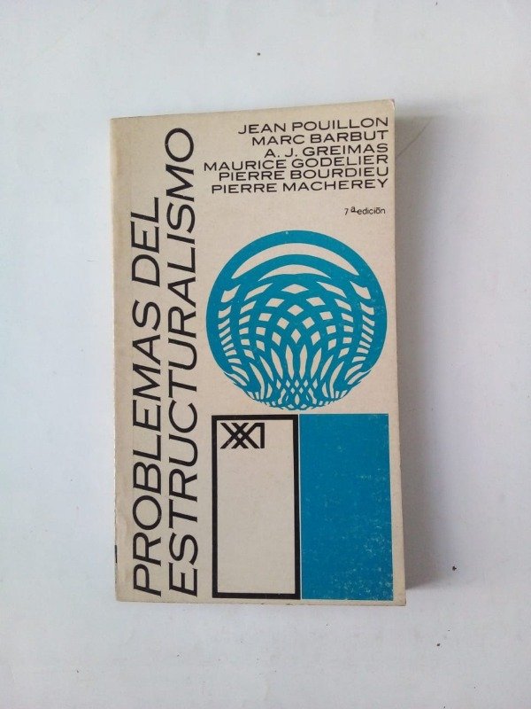 Producto - Problemas del estructuralismo - Pouillon Barbut Greimas - Siglo XXI 1978