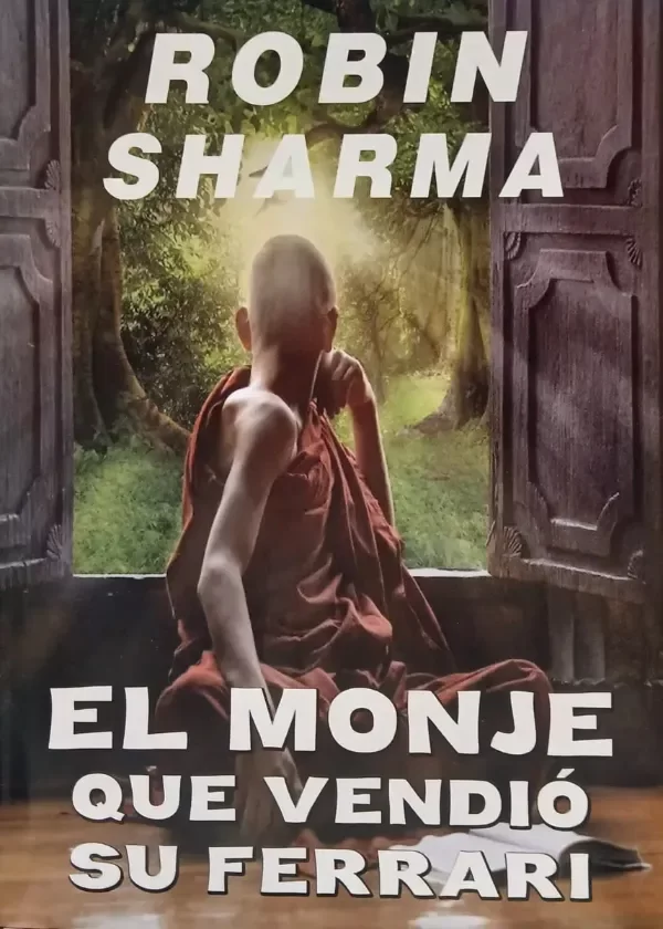 Producto - ROBIN SHARMA - EL MONJE QUE VENDIO SU FERRARI