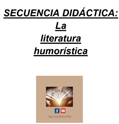 Producto - Secuencia didáctica: la literatura humorística - 0