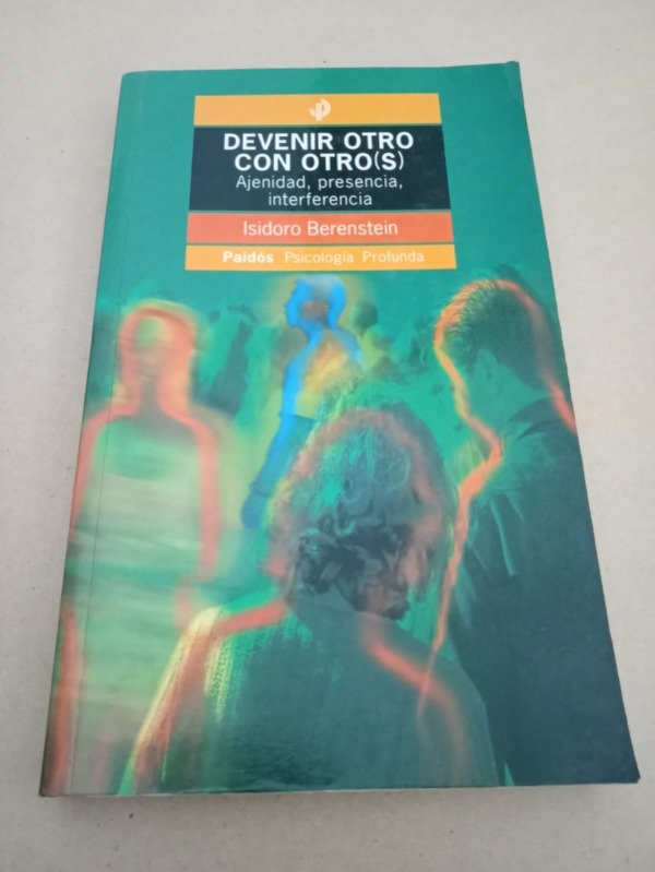 Producto - Devenir otro con otros - Isidoro Berenstein - Paidós 2004