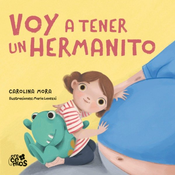 Producto - Voy A Tener Un Hermanito - Carolina Mora / Lavezzi. Ateneo