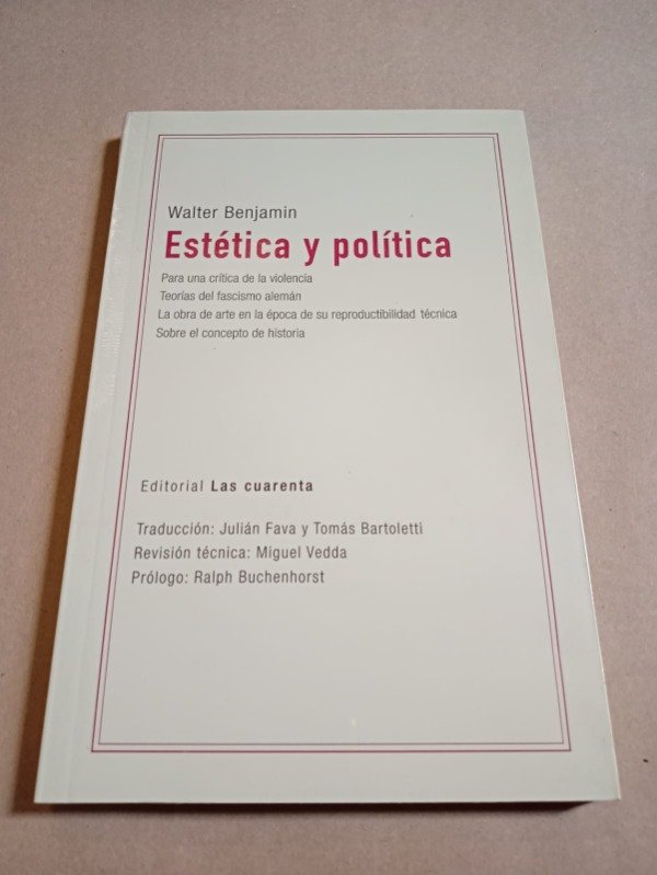 Producto - Estética y política - Walter Benjamin - Las Cuarenta