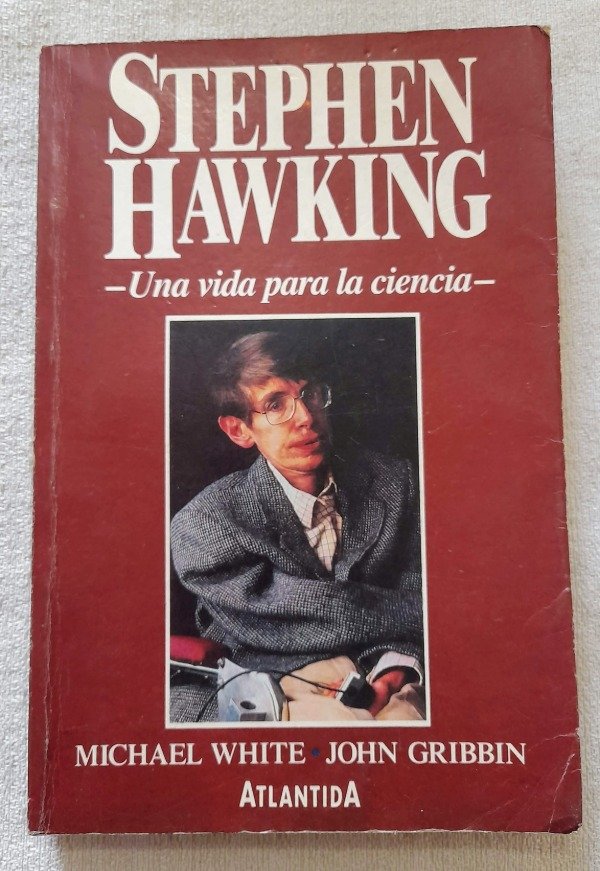 Producto - Stephen Hawking - Una Vida Para Ciencia - White Y Gribbin - Atlantida