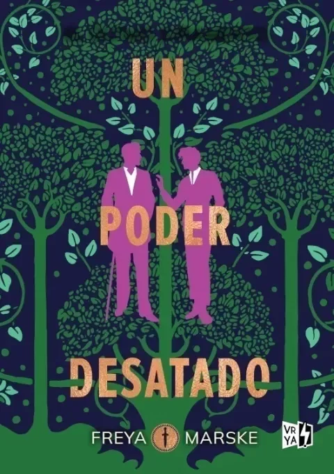 Producto - Un poder desatado - Freya Marske (El ultimo juramento 3)