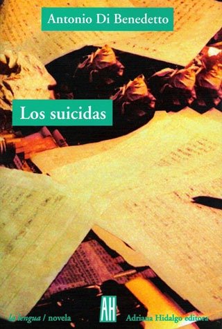 Producto - Los suicidas (usado) - Antonio Di Benedetto