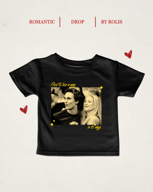 How to lose a guy in 10 days - baby tee