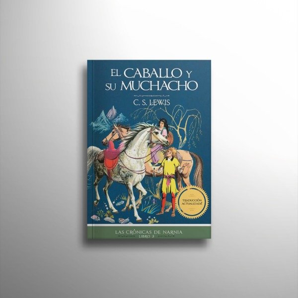 Producto - LAS CRÓNICAS DE NARNIA 3. EL CABALLO Y SU MUCHACHO
