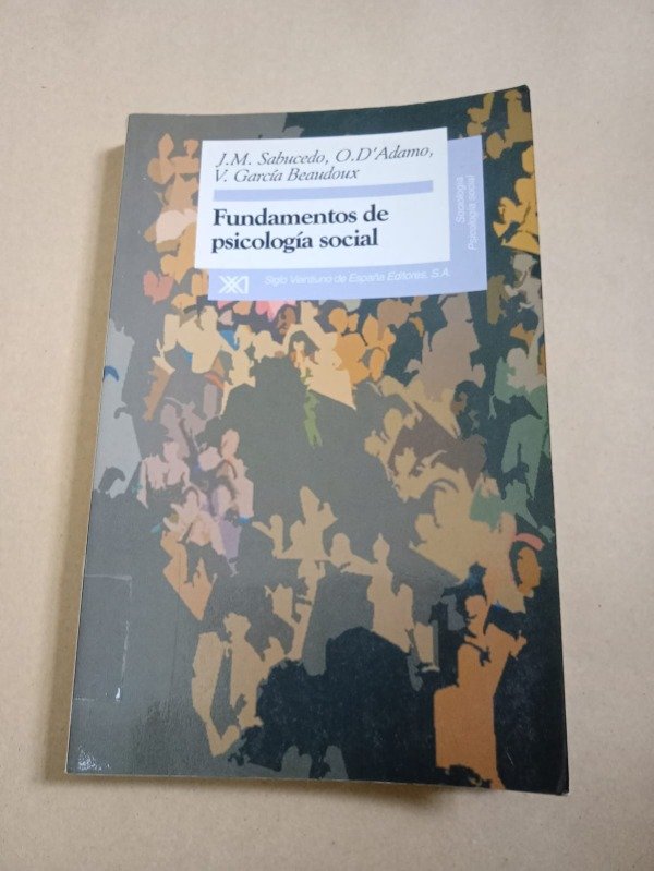 Producto - Fundamentos de psicología social - J. M. Sabucedo / O. D'Adamo - Siglo XXI 1997 - 0
