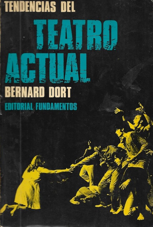 Producto - Tendencias del teatro actual de Bernard Dort
