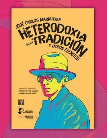 Producto - HETEDOROXIA DE LA TRADICIÓN Y OTROS ESCRITOS - J. C. MARIÁTEGUI