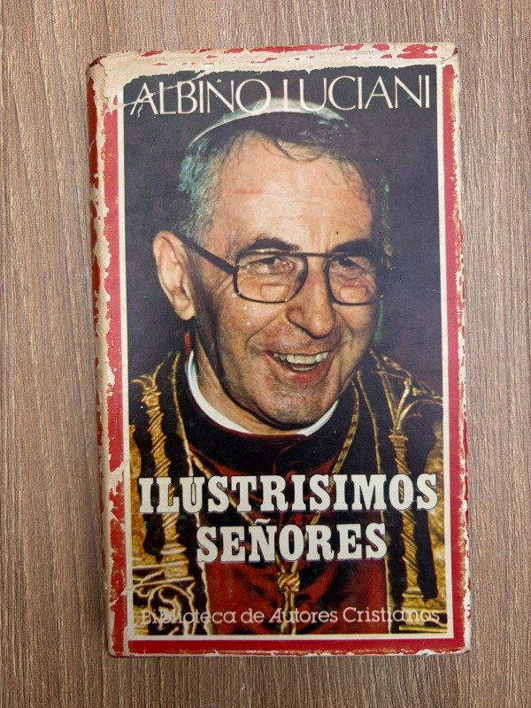 Producto - Luciani, Albino: "Ilustrísimos Señores"