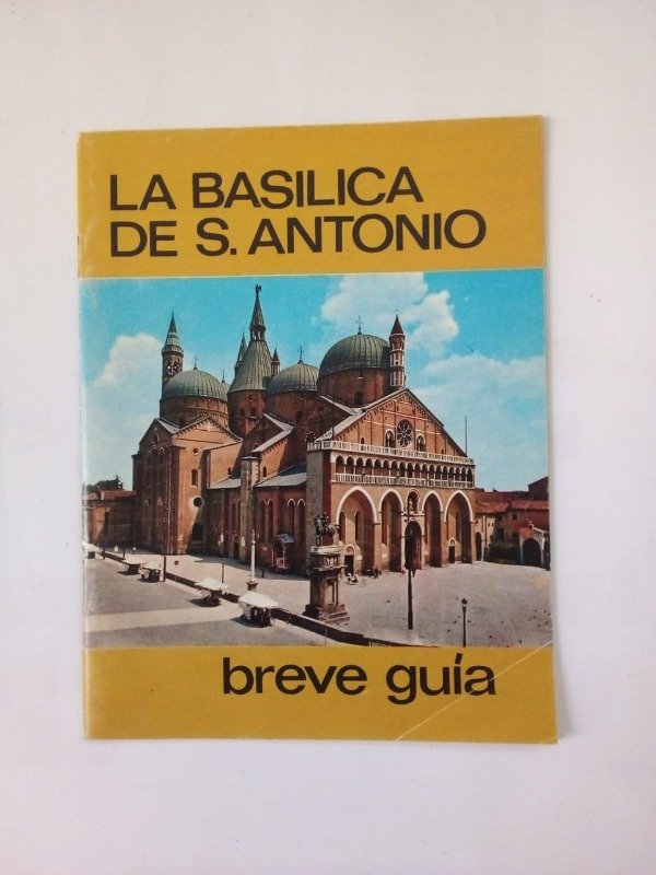 Producto - La basílica de S Antonio Breve guía -