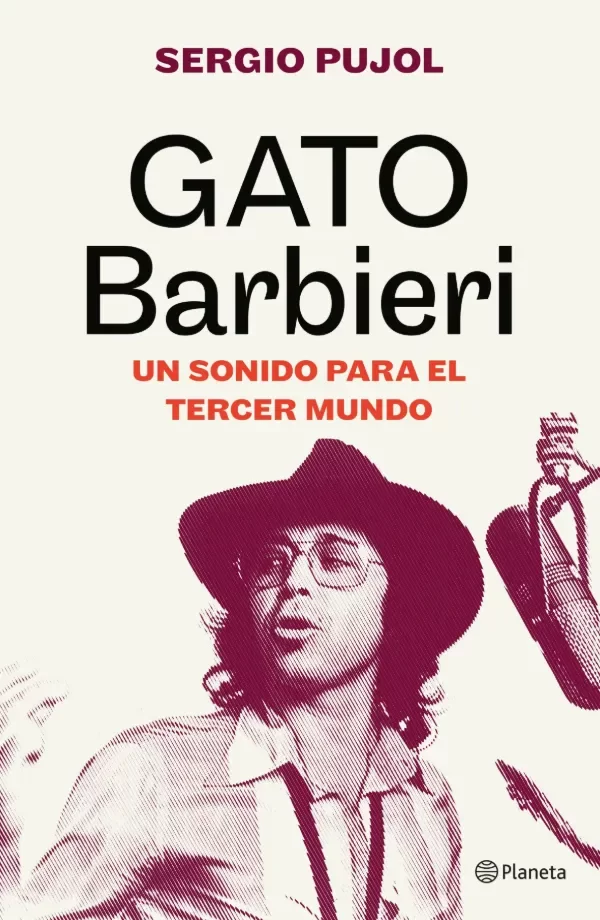 Producto - Gato Barbieri Un sonido para el tercer mundo - Sergio Pujol