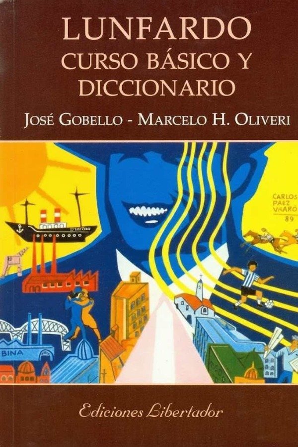 Producto - JOSE GOBELLO - LUNFARDO CURSO BASICO Y DICCIONARIO