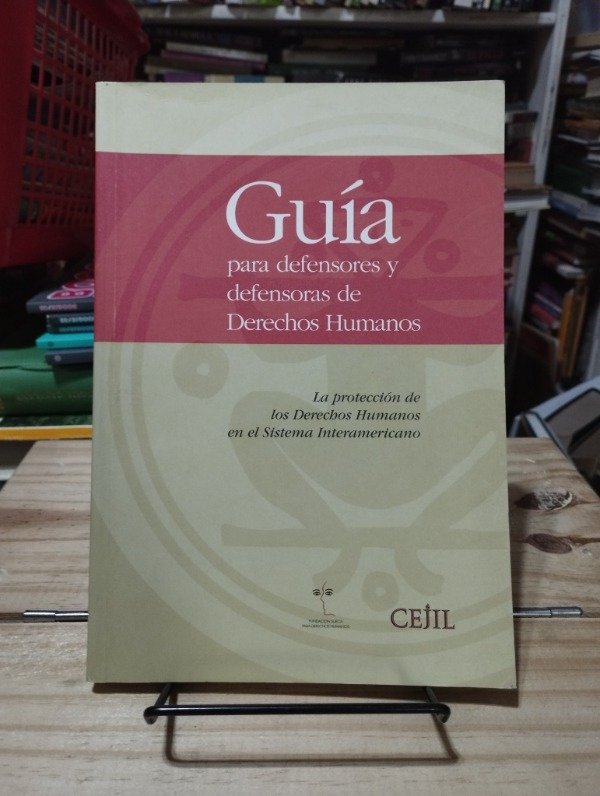 Producto - GUÍA PARA DEFENSORES Y DEFENSORAS DE DERECHOS HUMANOS - CEJIL