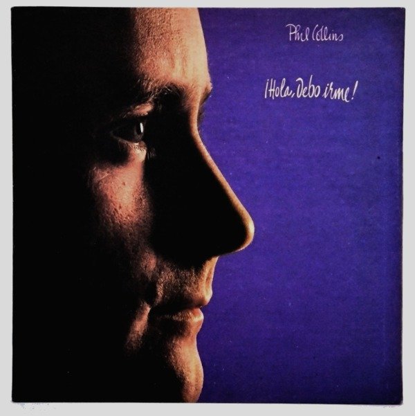 Producto - PHIL COLLINS - HOLA, DEBO IRME!