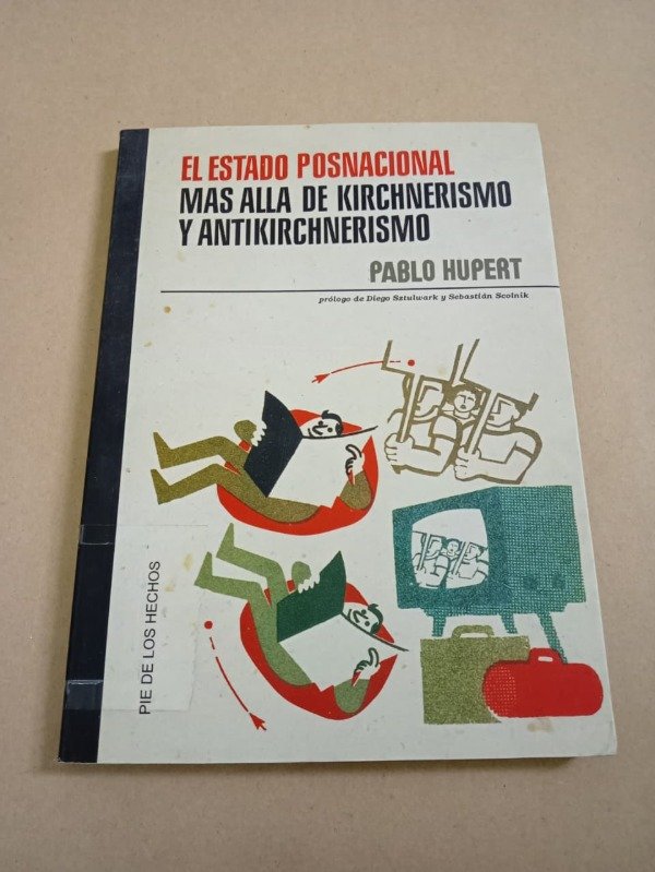 Producto - El estado posnacional - Pablo Hupert - Ed de autor 2011 - 0