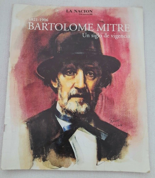 Producto - Bartolomé Mitre - Historia De Un Siglo - La Nación