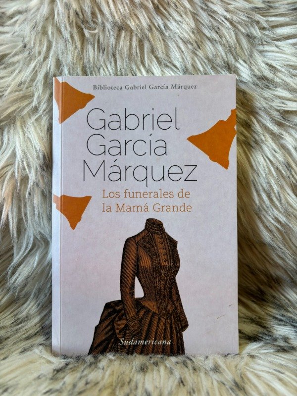 Producto - LOS FUNERALES DE LA MAMA GRANDE - GABRIEL GARCIA MARQUEZ