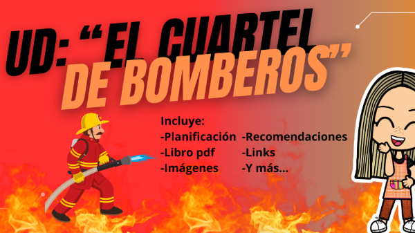 Producto - UD: "El cuartel de bomberos"