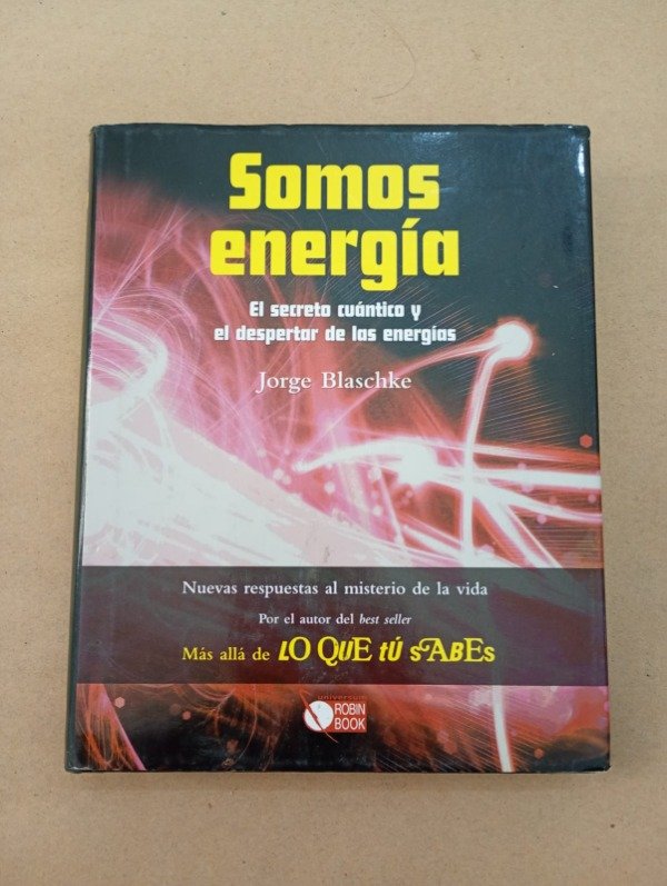 Producto - Somos energía - Jorge Blaschke - Robin Book 2009 - Tapa dura
