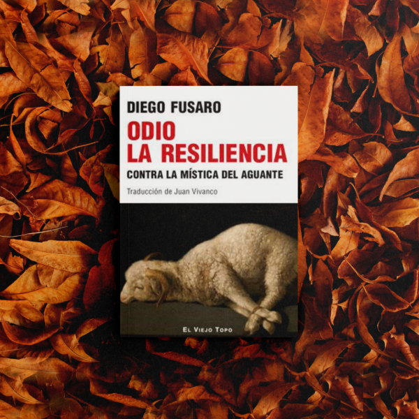 Producto - Odio a la resiliencia - Diego Fusaro