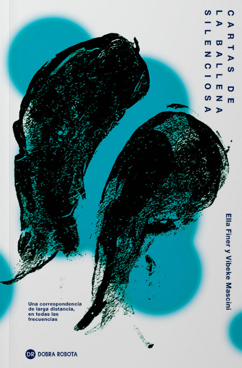 Producto - Cartas de la ballena silenciosa - Finer y Mascini - Dobra Robota