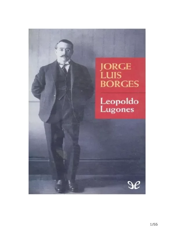 Producto - LEOPOLDO LUGONES -JORGE LUIS BORGES