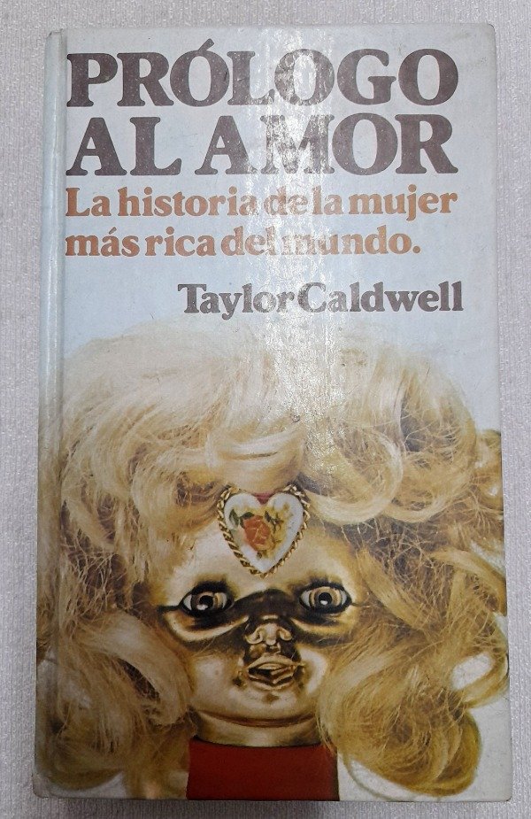 Producto - Prólogo Al Amor - Taylor Caldwell - Círculo De Lectores