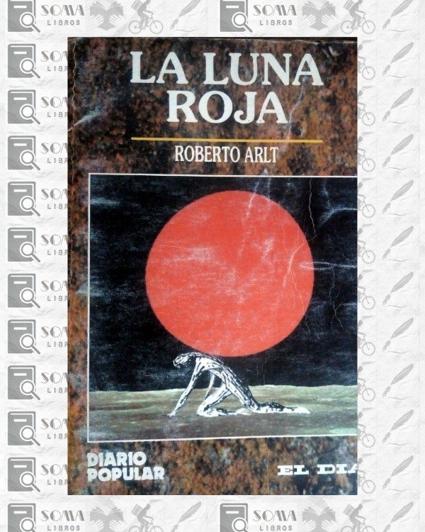Producto - La luna roja - Roberto Arlt