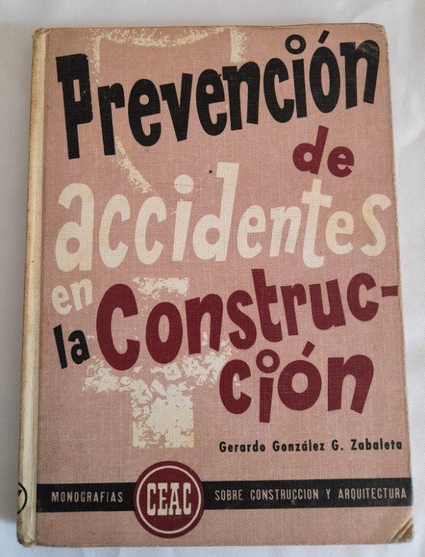 Producto - Prevencion De Accidentes En La Constr - Ceac Monografías #57