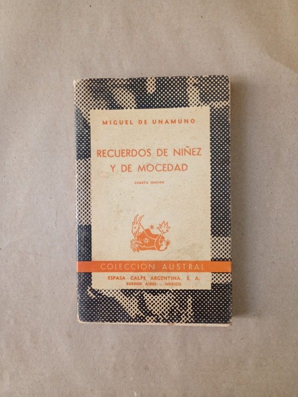 Producto - Recuerdos de niñez y de mocedad - Miguel de Unamuno - Espasa Calpe 1952