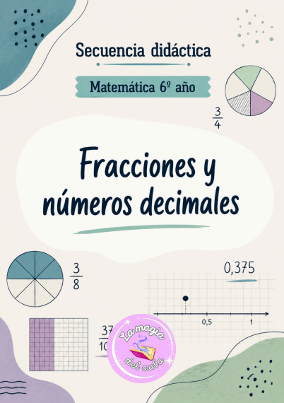 Producto - Secuencia didáctica "Fracciones y números decimales" 6to año