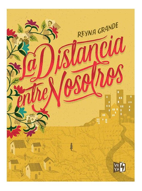 Producto - La Distancia Entre Nosotros - Reyna Grande - VyR editora