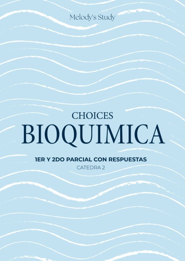 Producto - Choices de Bioquímica 1ER y 2DO PARCIAL