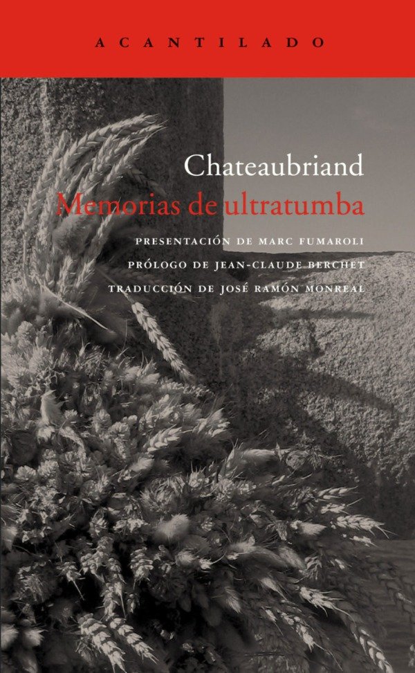 Producto - Memorias de ultratumba - Francois-René de Chateaubriand (edición Acantilado)