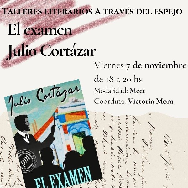 Producto - Curso Julio Cortázar. El examen