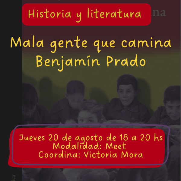 Producto - Historia y literatura. Mala gente que camina, Benjamín Prado