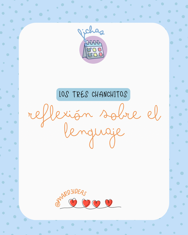 Producto - Los tres chanchitos Reflexión sobre el Lenguaje