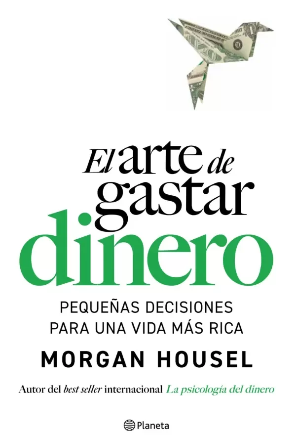 Producto - El arte de gastar dinero Morgan Housel Planeta