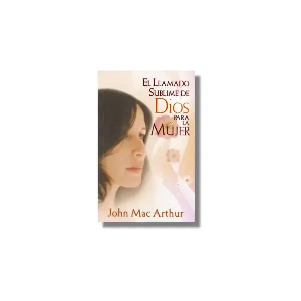 Producto - LLAMADO SUBLIME DE DIOS PARA LA MUJER