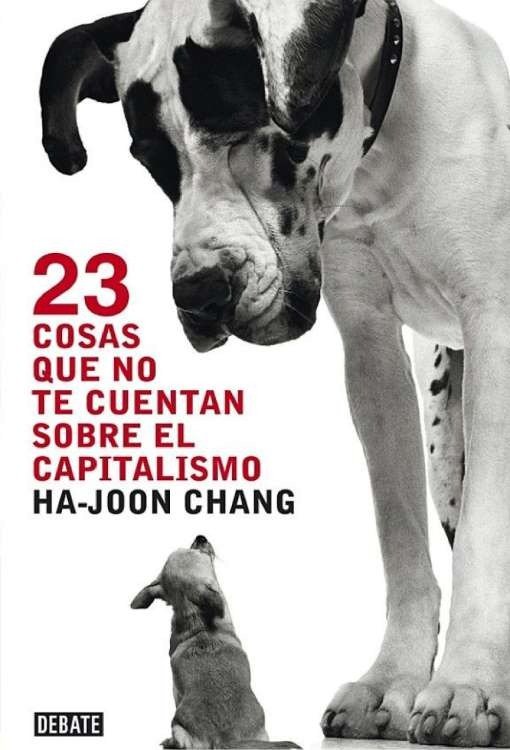 Producto - 23 cosas que no te cuentan sobre el capitalismo - Ha-Joon Chang