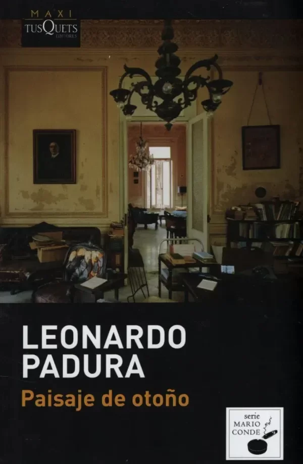 Producto - Paisaje de Otoño Leonardo Padura Maxi Tusquets Editores