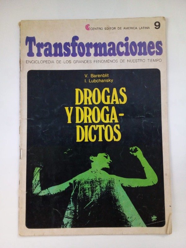 Producto - Transformaciones #9 Drogas y drogadictos - Barenblit Lubchansky - CEAL 1971