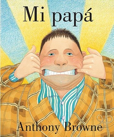 Producto - Mi Papá (Anthony Browne)